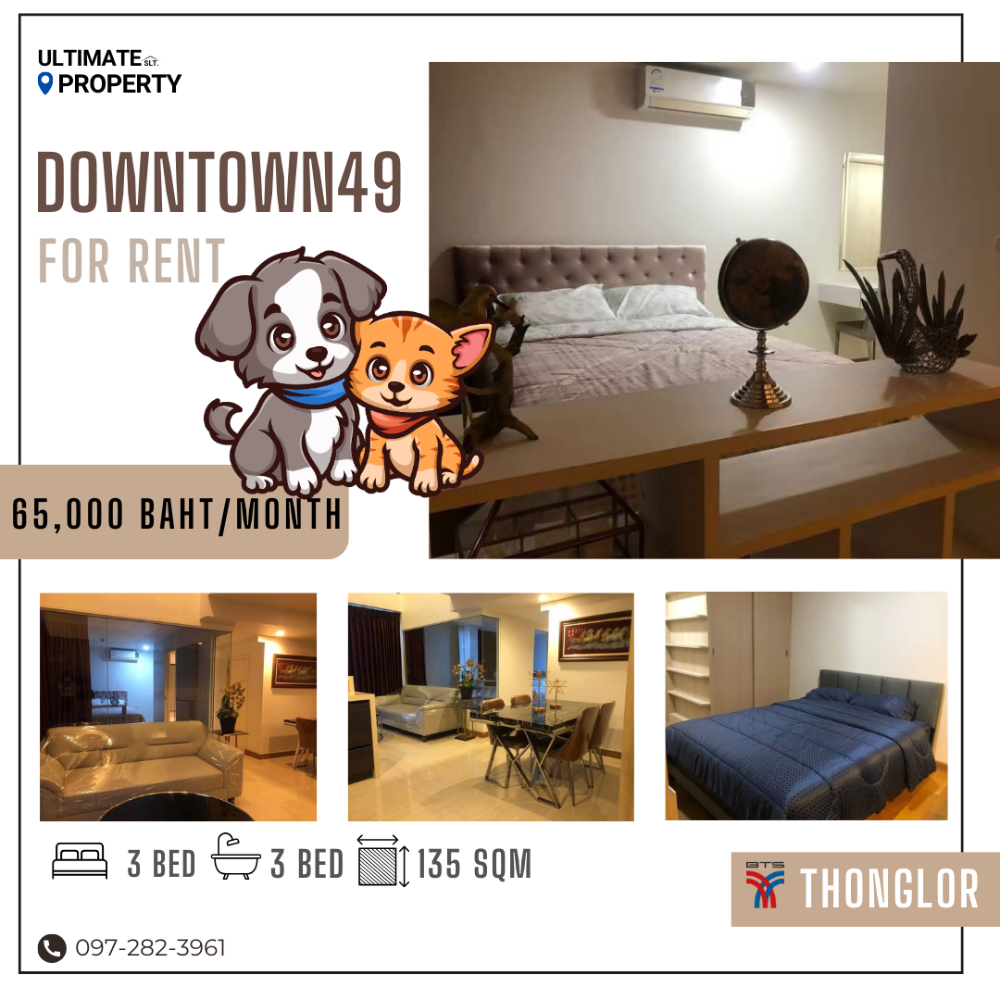 ให้เช่าคอนโดสุขุมวิท อโศก ทองหล่อ : Pet Friendly 3 ห้องนอน ราคากันเองใจกลางทองหล่อ!!