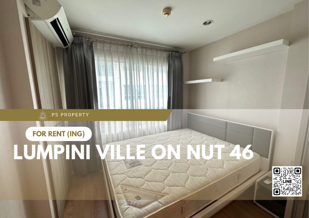 For RentCondoOnnut, Udomsuk : For rent 📍 Lumpini Ville On Nut 46 📍 Fully furnished and electrical appliances, near BTS On Nut.