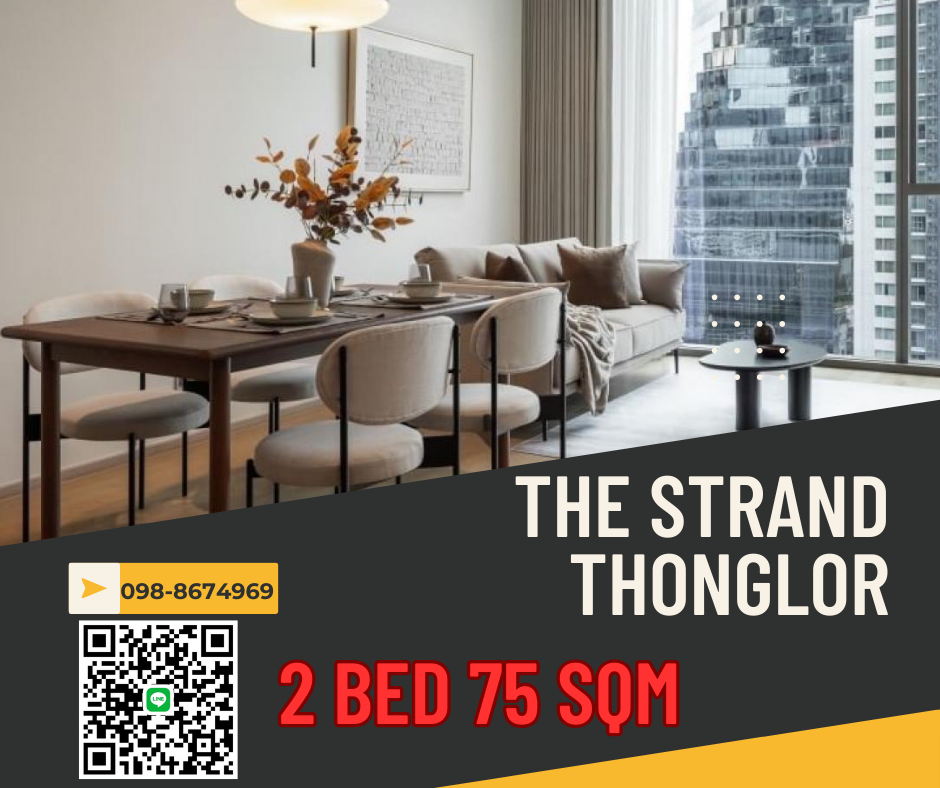 ขายคอนโดสุขุมวิท อโศก ทองหล่อ : Best deal* The Strand Thonglor | 2 Bed 75sqm | 30 floors with automated parking |  098-8674969