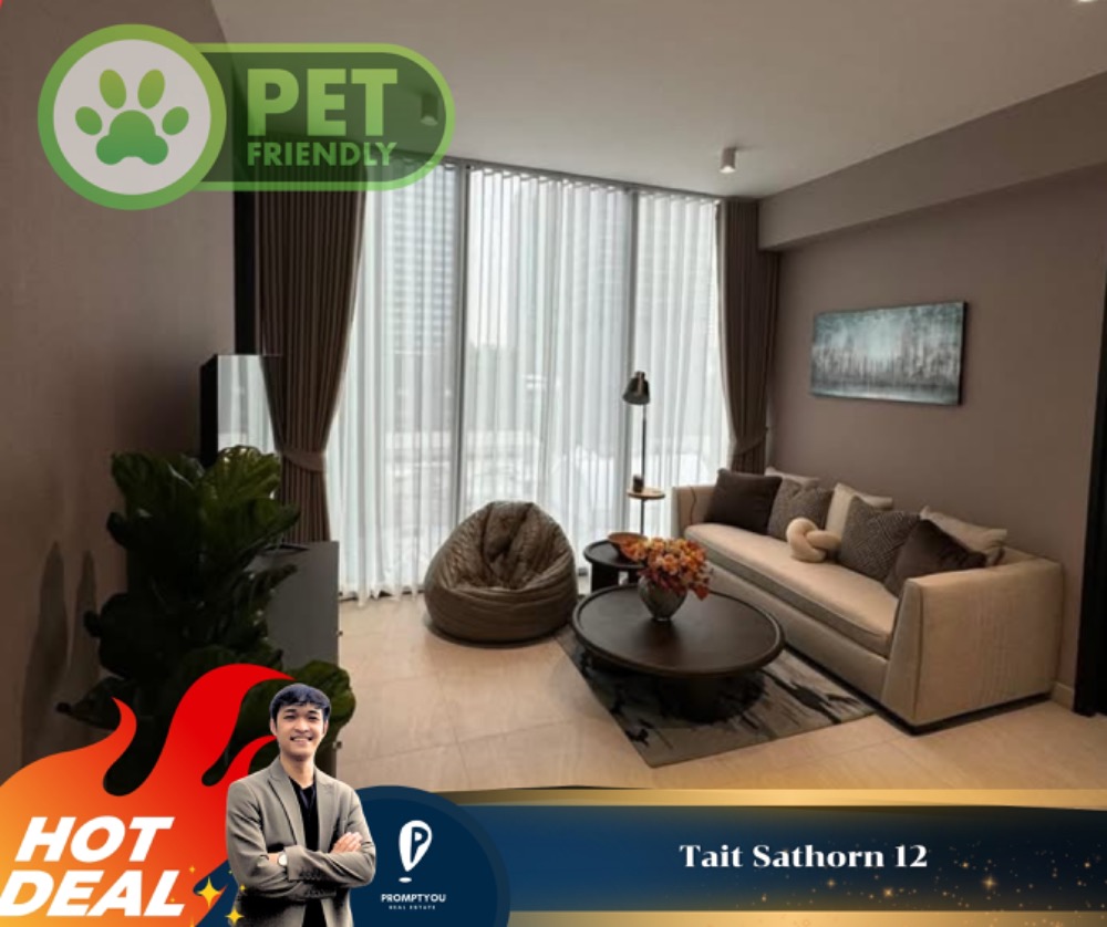 For RentCondoSathorn, Narathiwat : For rent 🔥 Tait Sathorn 12 🔥pet friend, fully furnished, ready to move in //For more information, contact LineID:@promptyou5