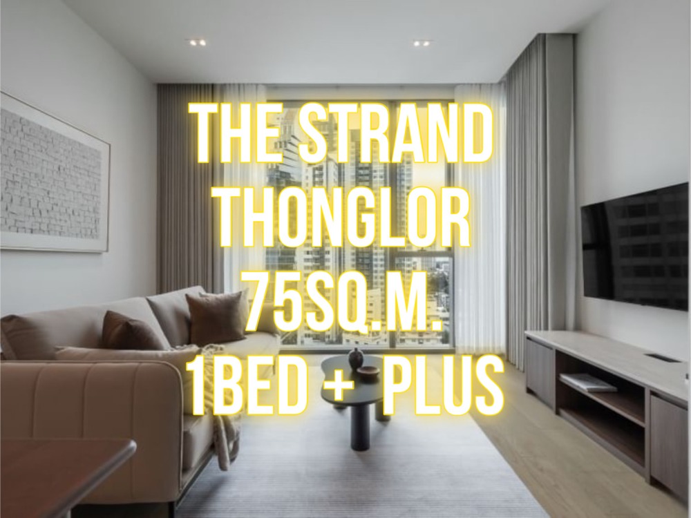 For SaleCondoSukhumvit, Asoke, Thonglor : The Strand Thonglor - 75 sq m. 1 bedroom + (Plus) 092-545-6151 (Tim)