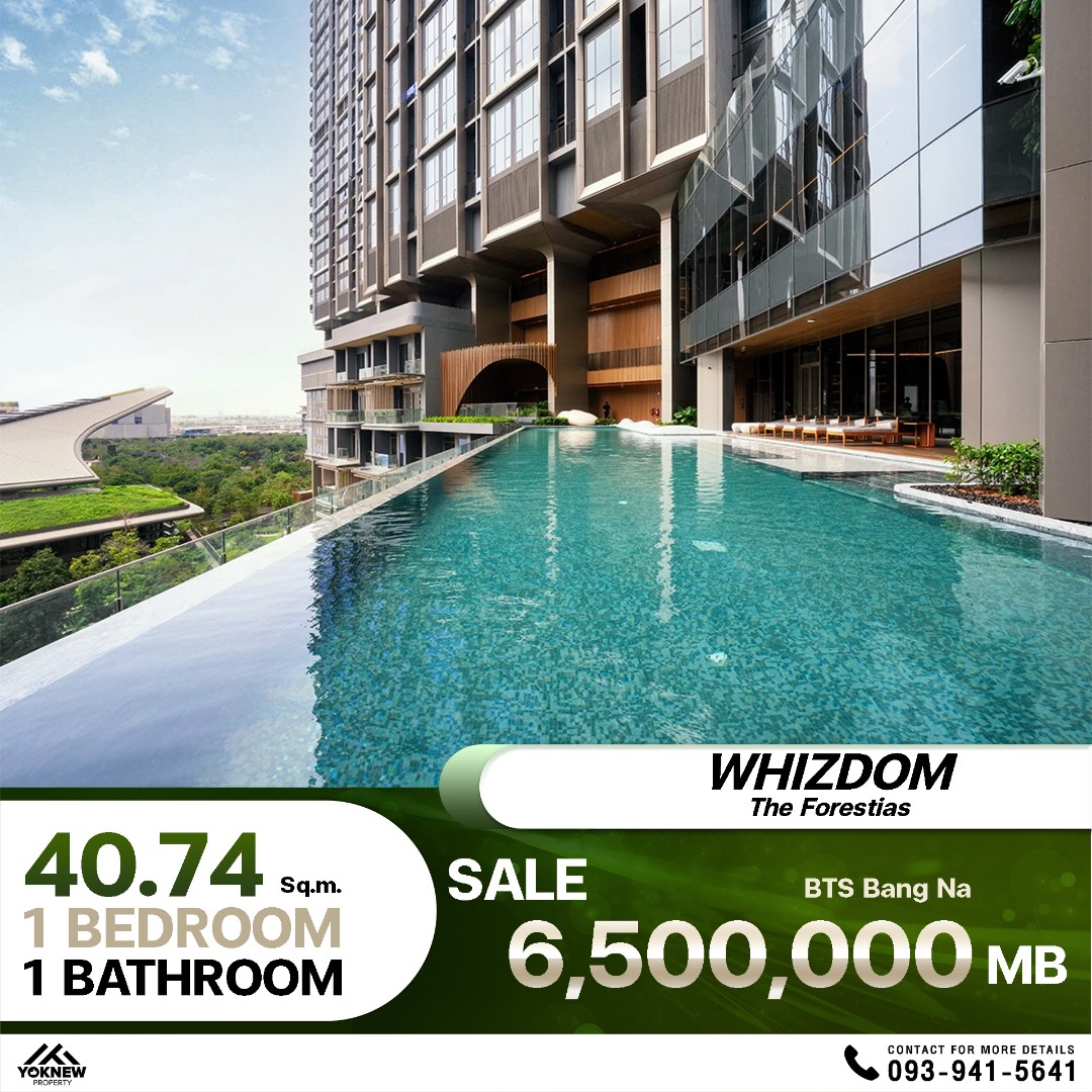 For SaleCondoBangna, Bearing, Lasalle : Whizdom The Forestias, get a high floor room at a low price! No wonder why this price is wow, because it's so good that they don't dare sell it at a high price!