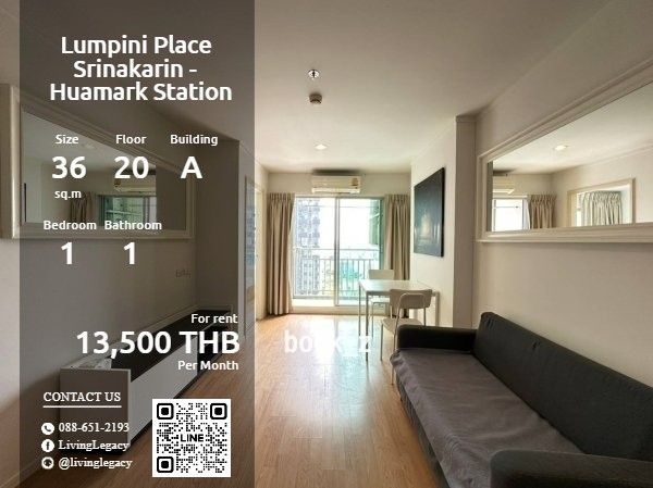 ให้เช่าคอนโดพัฒนาการ ศรีนครินทร์ : SKZFPN ให้เช่าคอนโด Lumpini Place Srinakarin - Huamark Station 36 ตร.ม. ชั้น 20 ตึก A line id : @livinglegacy