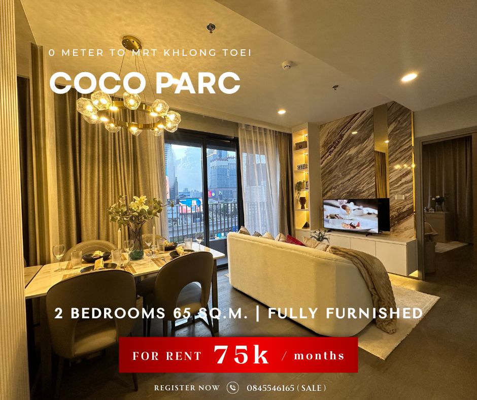 For RentCondoKhlongtoei, Kluaynamthai : 𝐂𝐎𝐂𝐎 𝐏𝐀𝐑𝐂 Condo next to MRT 0 meters FOR RENT 2 bedrooms 65 sq.m. 2 Parking lots ONLY 75k / month