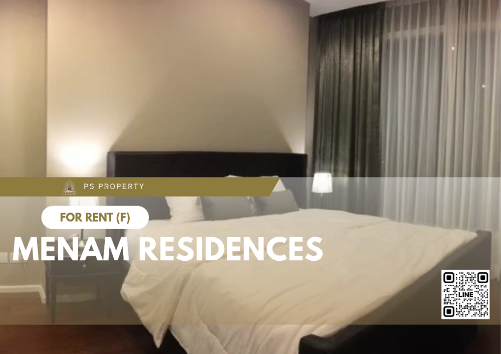 ให้เช่าคอนโดสาทร นราธิวาส : ให้เช่า ✨ Menam Residences ✨ เฟอร์นิเจอร์ และ เครื่องใช้ไฟฟ้าครบ วิวแม่น้ำเจ้าพระยา