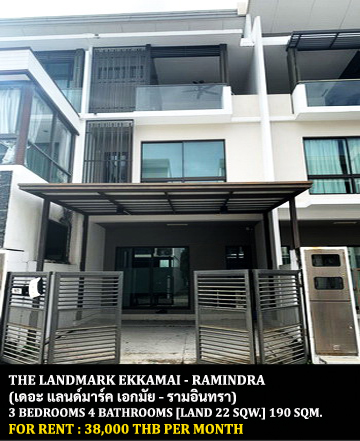 For RentTownhouseKaset Nawamin,Ladplakao : FOR RENT THE LANDMARK EKKAMAI - RAMINDRA / 3 bedrooms 4 bathrooms / 22 Sqw. 190 Sqm. **38,000** CLOSE TO LIAB DUAN NIGHT MARKET