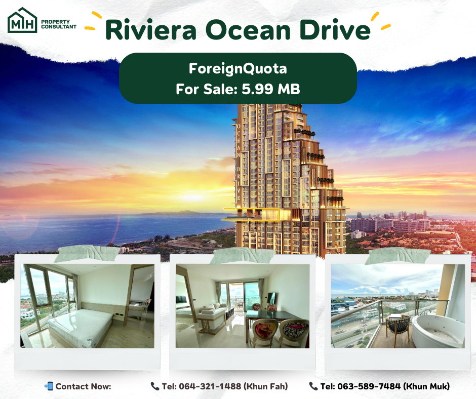 ขายคอนโดพัทยา บางแสน ชลบุรี สัตหีบ : ⚜️ The Riviera Ocean Drive 🌊🔥 For Sale: 5.99 MB 🔥 #ForeignQuota