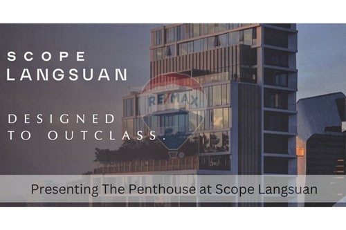 ขายบ้านสยาม จุฬา สามย่าน : The Penthouse at Scope Langsuan