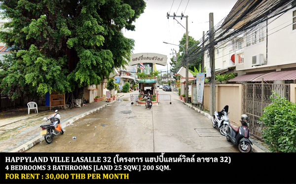 For RentTownhouseBangna, Bearing, Lasalle : FOR RENT HAPPYLAND VILLE LASALLE 32 / 4 bedrooms 3 bathrooms / 25 Sqw. 200 Sqm. **30,000** CLOSE TO BANGKOK PATTANA SCHOOL