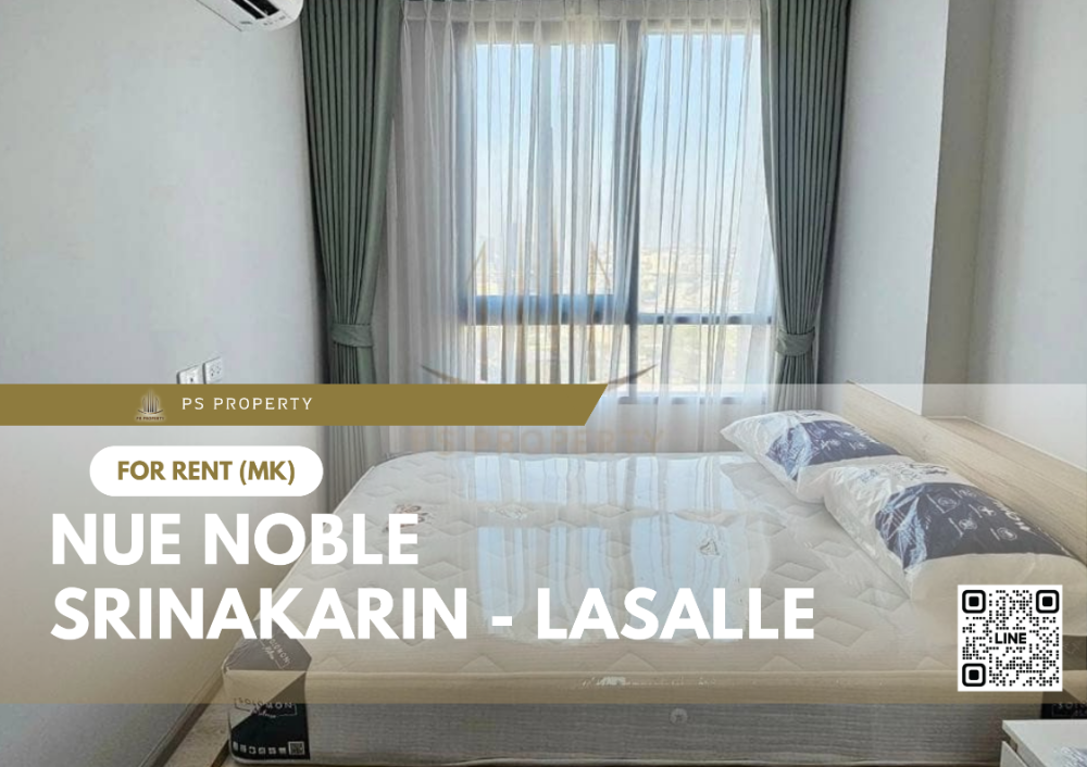 For RentCondoPattanakan, Srinakarin : For rent 📍 Nue Noble Srinakarin - Lasalle 📍 Fully furnished and electrical appliances, near MRT Sri Lasalle.