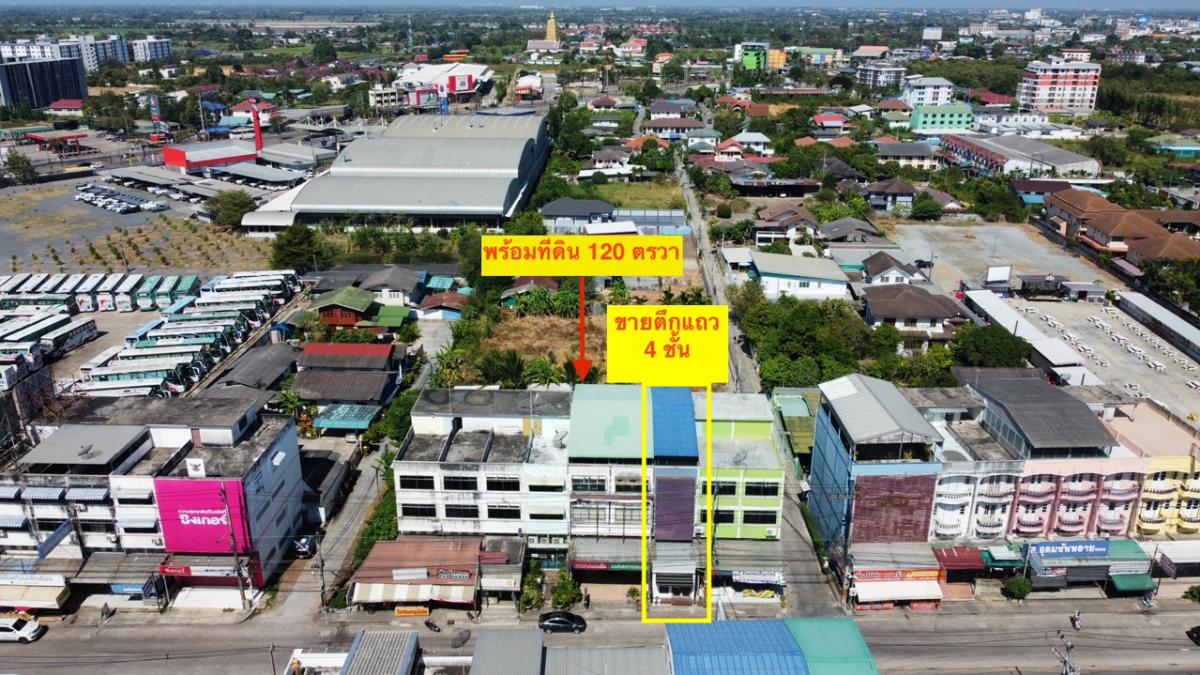 For SaleShophouseChachoengsao : For sale: 4-storey shophouse with 120 sq.w. of land behind, on the main road, Thepkunakorn, only 5 minutes to Wat Luang Pho Sothon.