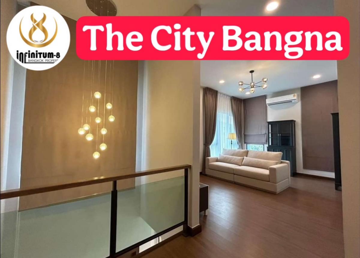 ให้เช่าบ้านบางนา แบริ่ง ลาซาล : 🔴The City Bangna (New Project)