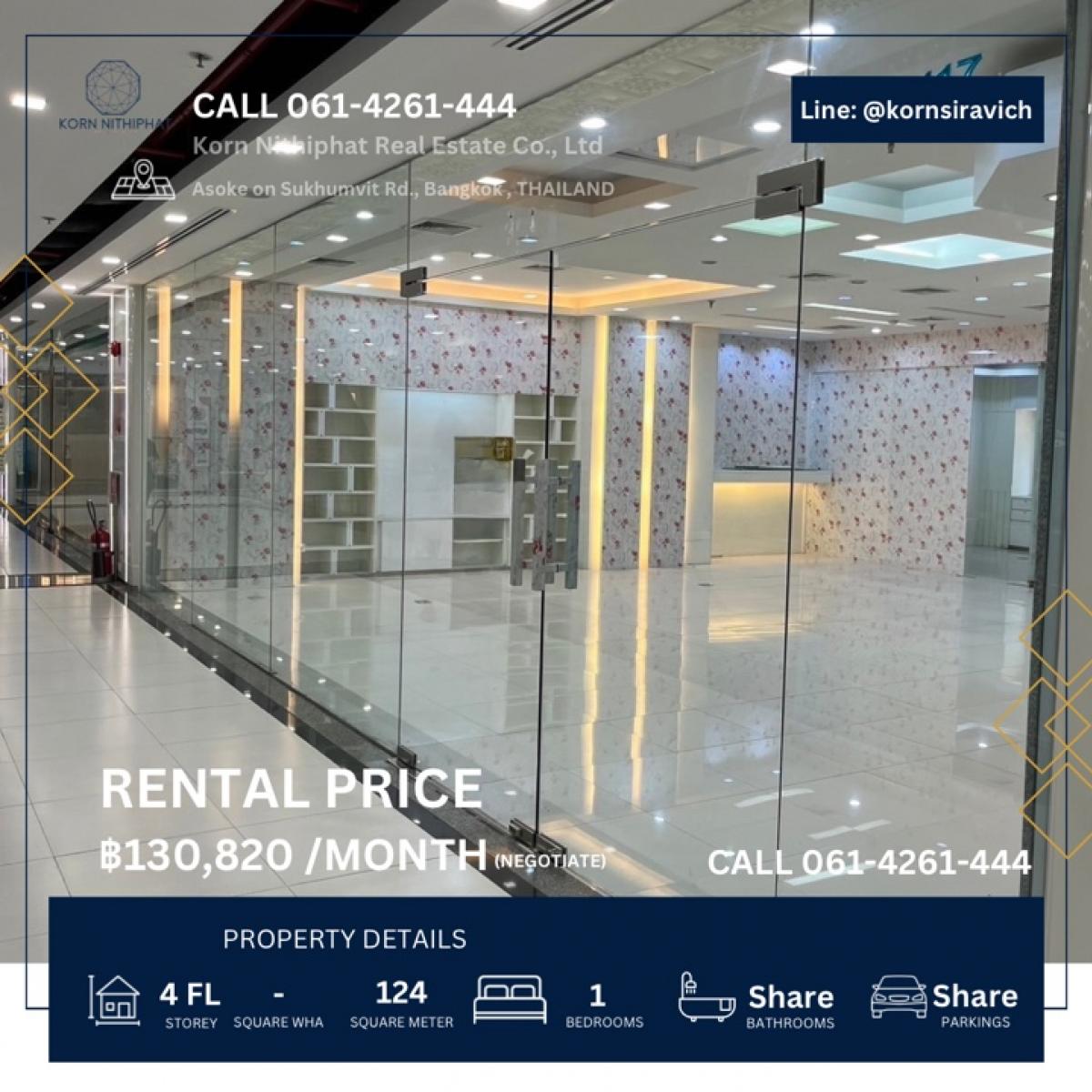 For RentRetailSukhumvit, Asoke, Thonglor : Rental space for business, prime location, size 124 square meters, 4th floor, next to BTS Asoke Station, connected to Terminal 21 Shopping Mall.