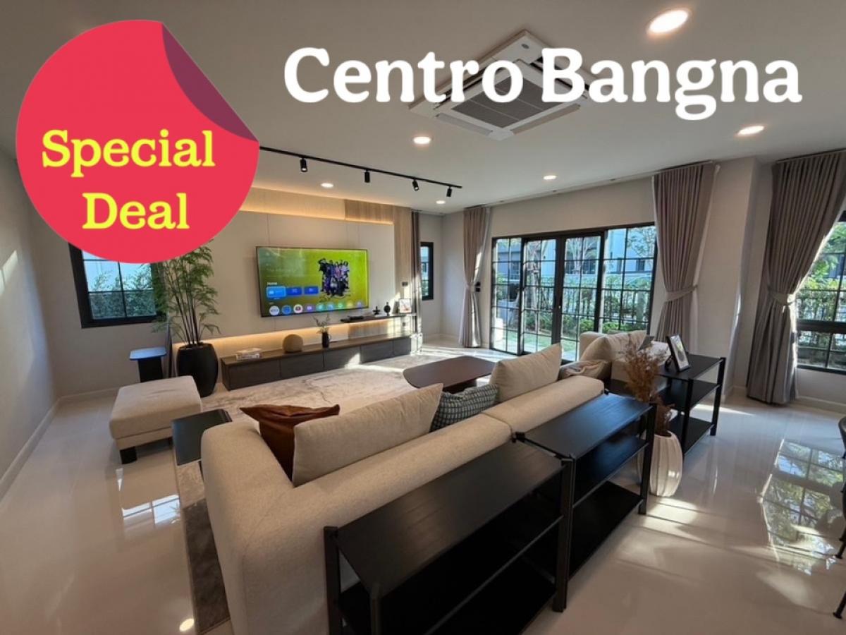 For RentHouseBangna, Bearing, Lasalle : 🧡Special Deal Centro Bangna New Project