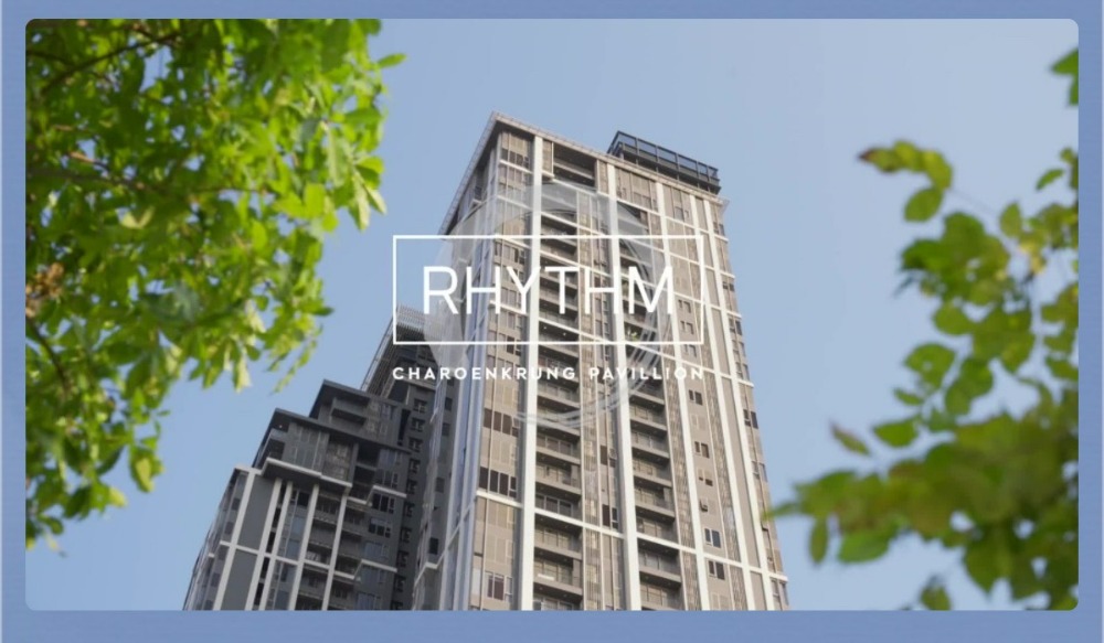 ขายคอนโดสาทร นราธิวาส : Last unit 1 Bed ทิศเหนือ RHYTHM Charoenkrung Pavillion I ใกล้โรงเรียน Shrewsbury CALL : 0953569894