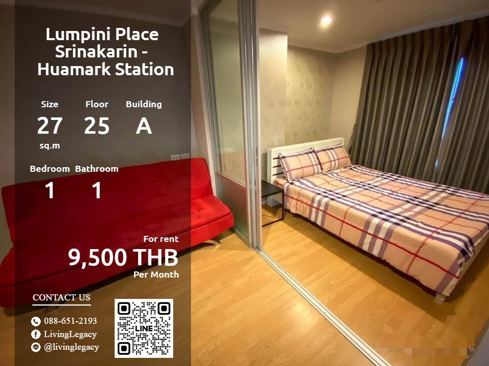 ให้เช่าคอนโดพัฒนาการ ศรีนครินทร์ : SINUBF ให้เช่าคอนโด Lumpini Place Srinakarin - Huamark Station 27 ตร.ม. ชั้น 25 ตึก A line id : @livinglegacy