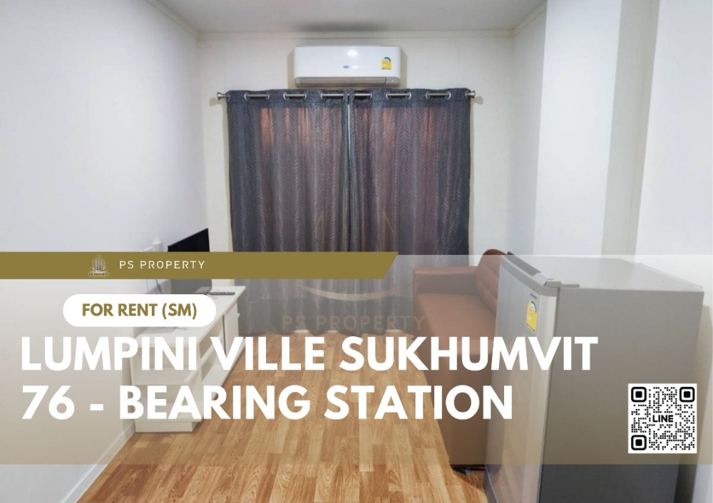 For RentCondoSamut Prakan,Samrong : For rent 🔥 Lumpini Ville Sukhumvit 76 - Bearing Station 🔥 Complete furniture and electrical appliances, near BTS Bearing.