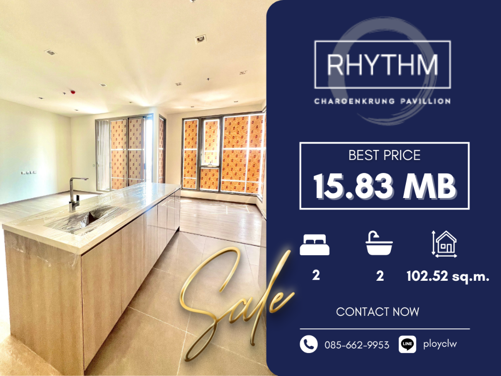 ขายคอนโดสาทร นราธิวาส : ⭐Best Price⭐Rhythm Charoenkrung, 2 Bed, 102.52 sq.m. | Call/Line: 0856629953