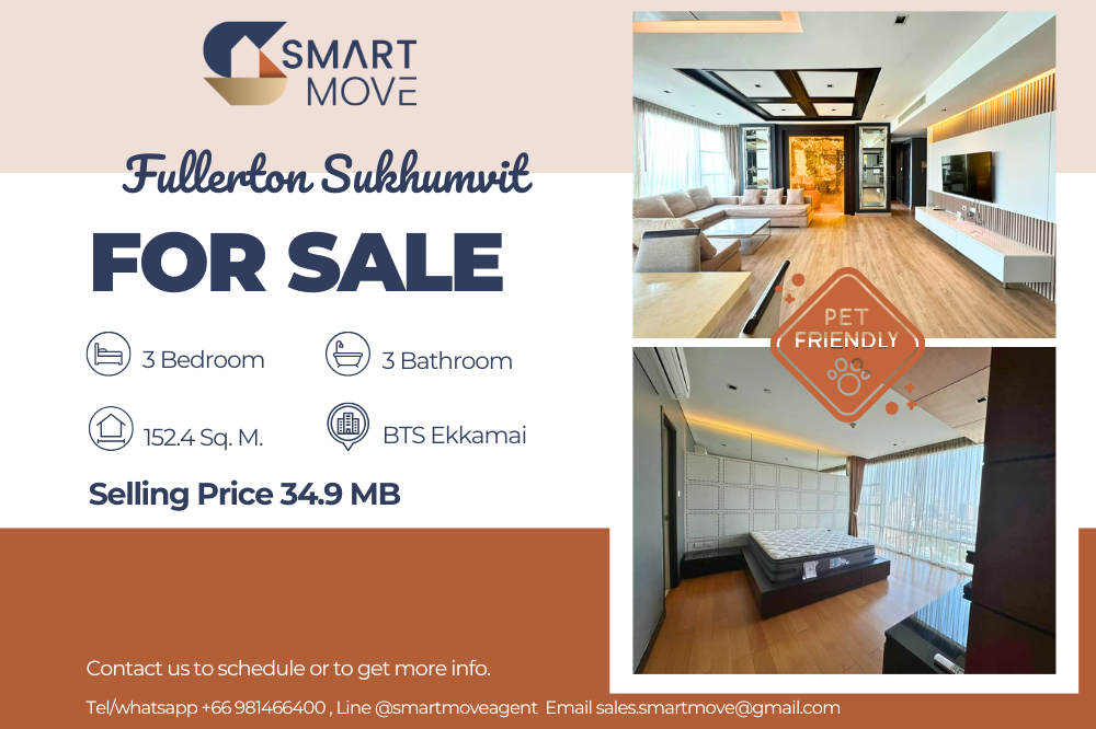 For SaleCondoSukhumvit, Asoke, Thonglor : 🔥FOR SALE !! 🔥 Pet Friendly !! Code C20250200024..........Fullerton Sukhumvit, 3 bedrooms, 3 bathrooms, high floor 23+, furnished, Special Deal!!📢📢