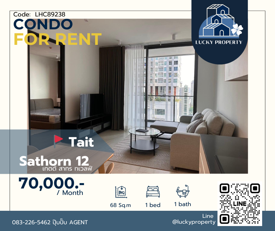 For RentCondoSathorn, Narathiwat : Condo in the heart of Sathorn near Silom 🚩TAIT Sathorn 12 🛌1 Bed 68 sq.m. 🚇NEAR BTS St. Louis