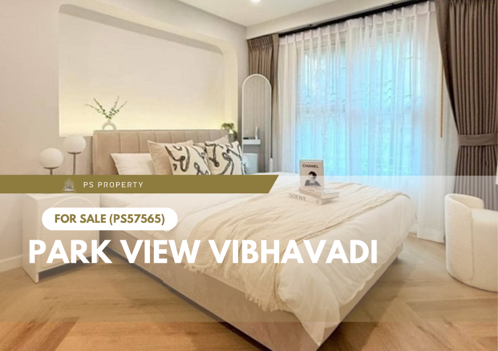 For SaleCondoVipawadee, Don Mueang, Lak Si : Urgent sale ✨ Park View Vibhavadi ✨ 2 bedrooms, 2 bathrooms, near 2 BTS lines (PS57565)