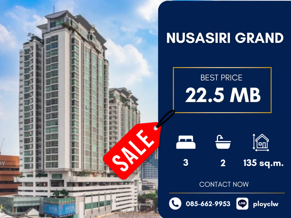 For SaleCondoSukhumvit, Asoke, Thonglor : ⭐Nusasiri Grand⭐3 Bed, 135 SQ.M. next to BTS EKKAMAI | Call/Line 0856629953