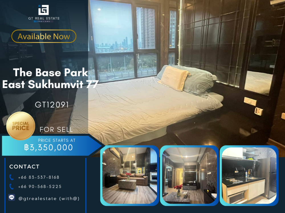 ขายคอนโดอ่อนนุช อุดมสุข : คอนโด The Base Park East Sukhumvit 77 ห้องสวย เฟอร์นิเจอร์ครบ พร้อมเช่าอยู่