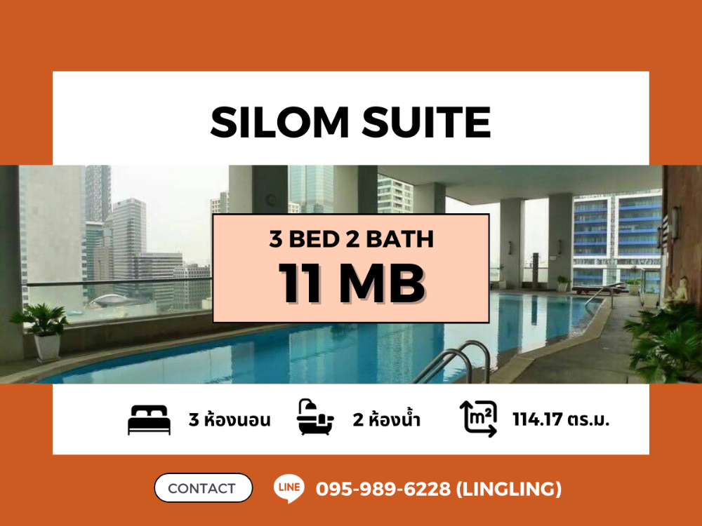 For SaleCondoSilom, Saladaeng, Bangrak : 🔥 For Sale As is. Urgent sale 🔥 | Silom Suite | 3 Bed 2 Bath | Size 114.17 SQ.M. | Price 11 MB | Interested contact: 095-989-6228