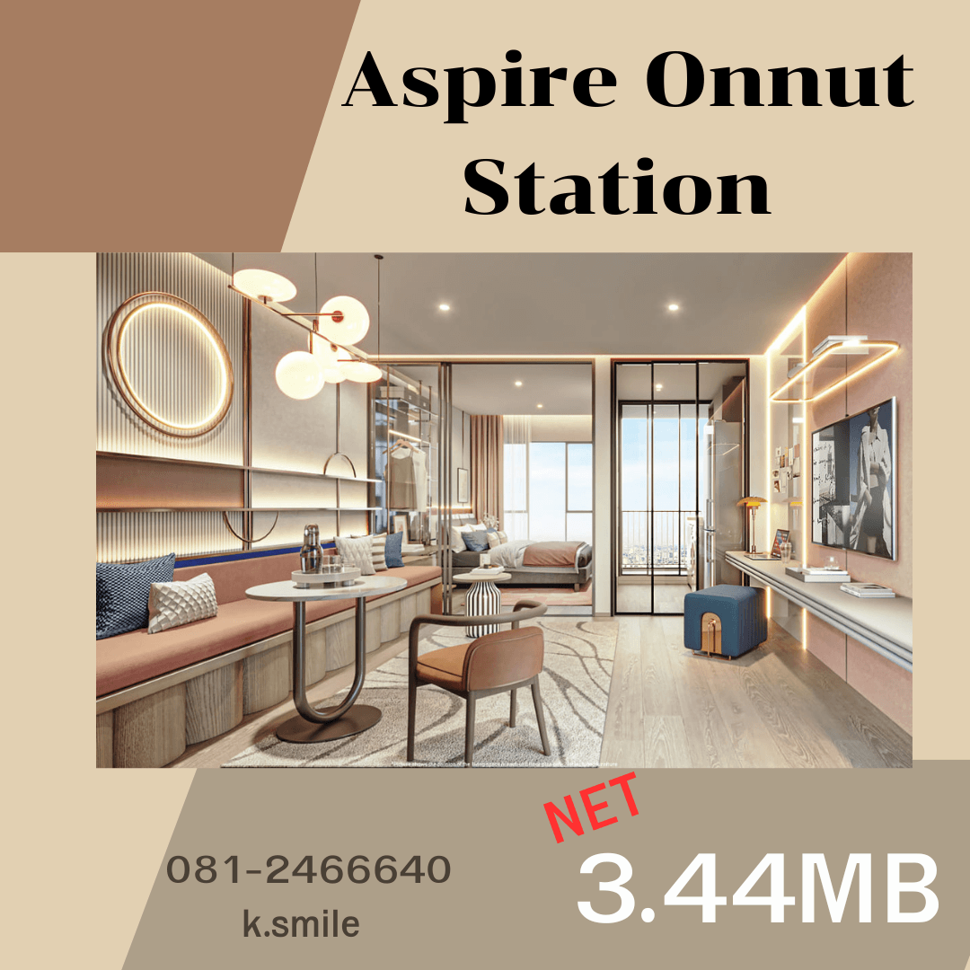 ขายคอนโดอ่อนนุช อุดมสุข : 单身公寓 近 BTS Onnut  站 200  米  🏡   Aspire Onnut Station  