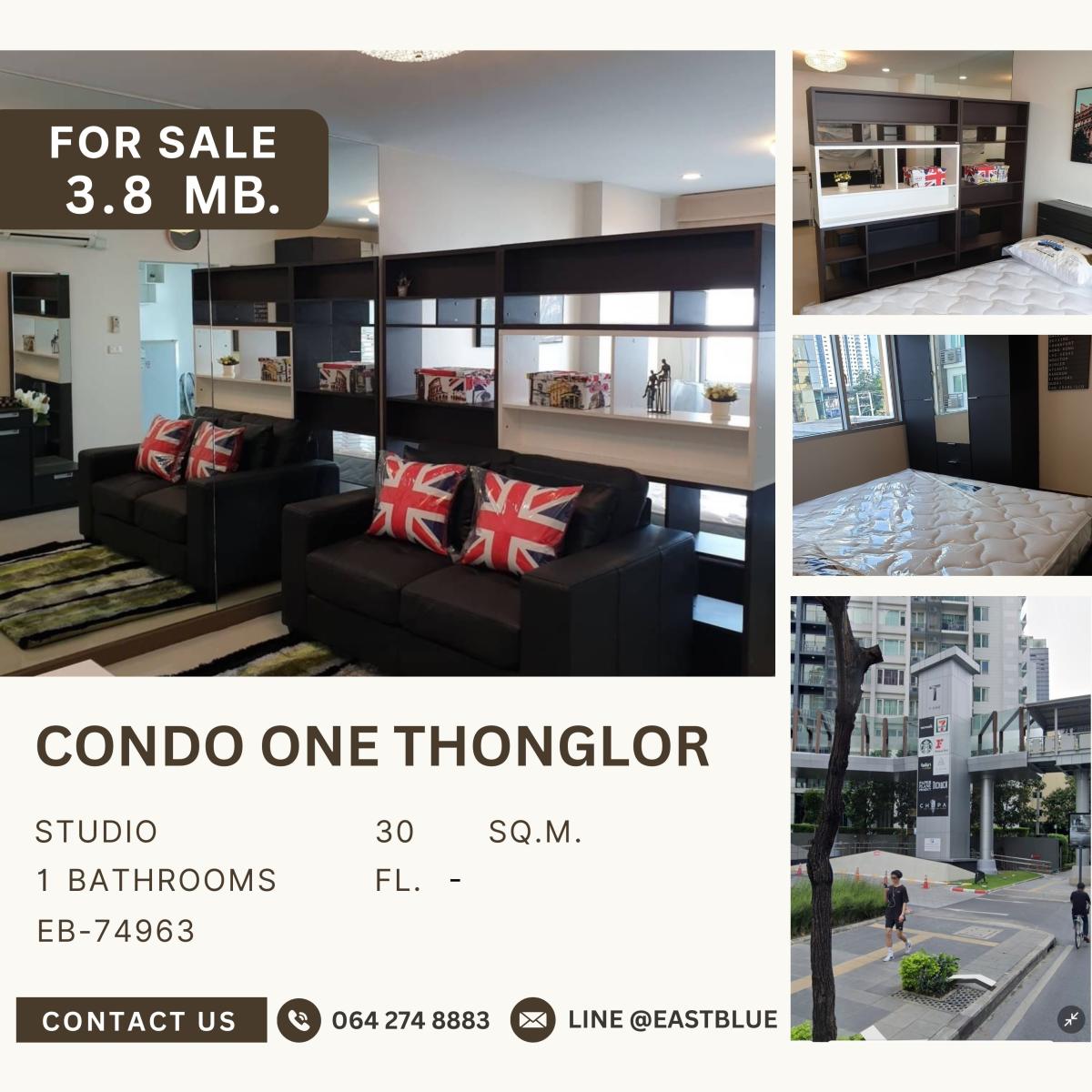 ขายคอนโดสุขุมวิท อโศก ทองหล่อ : Condo one thonglor ติด BTS ทองหล่อ ห้องสตูดิโอ 3.8 ล้านบาท