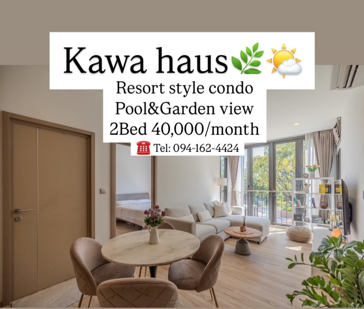 ให้เช่าคอนโดอ่อนนุช อุดมสุข : KAWA HAUS,, Resort Condo @BTS Onnut 2Bedroom 40,000/moth Garden&Pool view ☎️ Tel: 094-162-4424