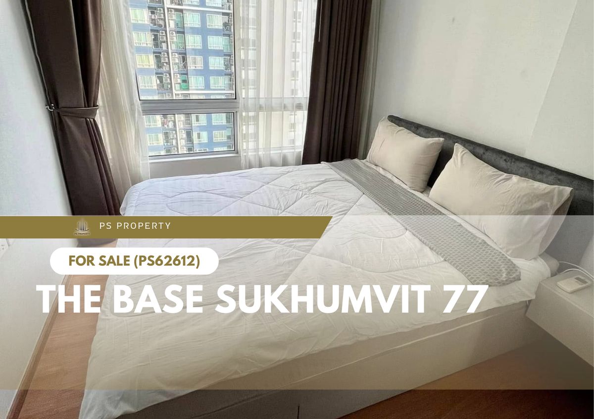 ขายคอนโดอ่อนนุช อุดมสุข : ขายด่วน ✨ The Base Sukhumvit 77 ✨ ใกล้ BTS อ่อนนุช เฟอร์นิเจอร์ และ เครื่องใช้ไฟฟ้าครบ (PS62612)