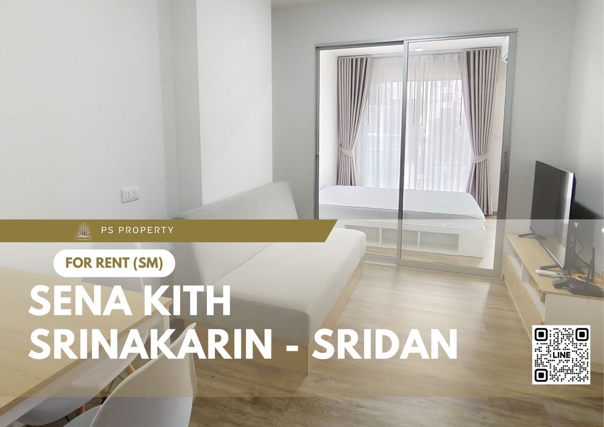 For RentCondoSamut Prakan,Samrong : For rent 🔥 SENA KITH SRINAKARIN - Sridan 🔥 Furniture and electrical appliances near 2 train lines