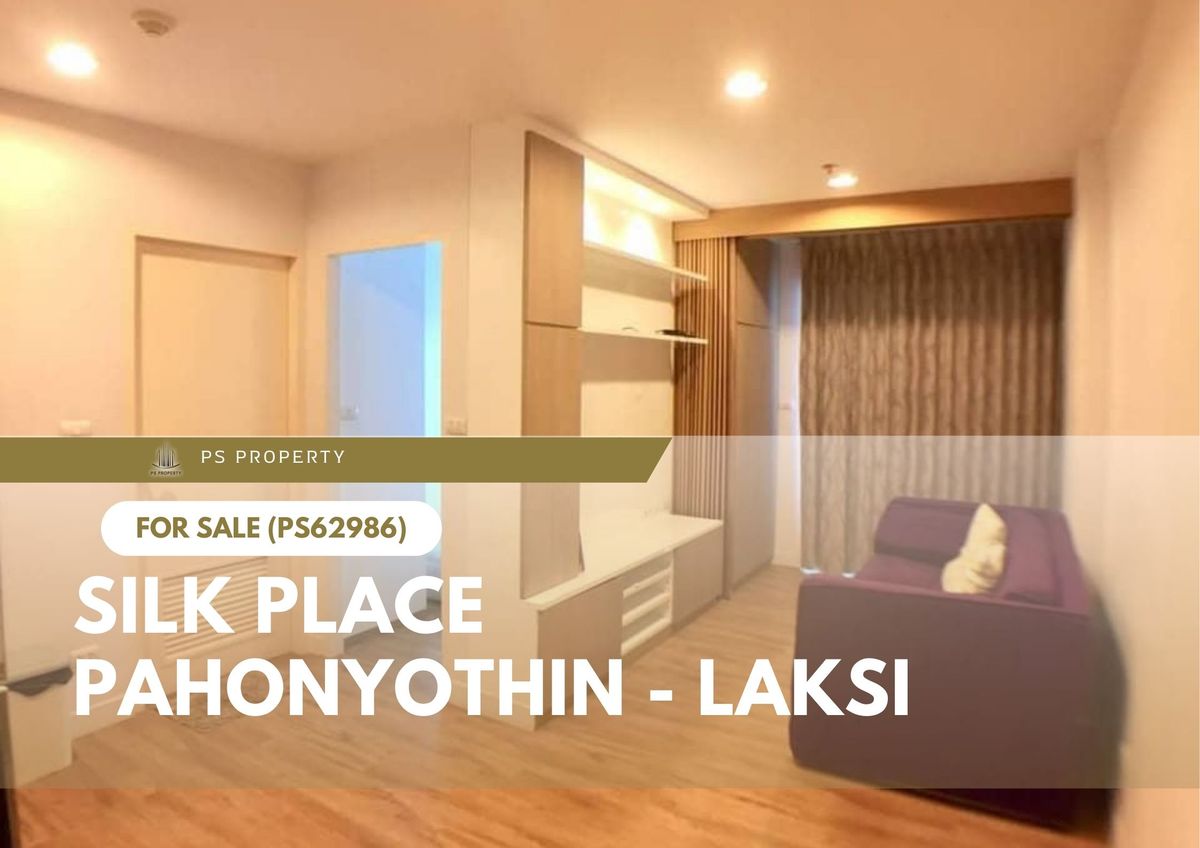 For SaleCondoVipawadee, Don Mueang, Lak Si : Urgent sale ✨ Silk Place Pahonyothin - Laksi ✨ Convenient transportation, near BTS, Phra Si Mahathat Temple (PS62986)