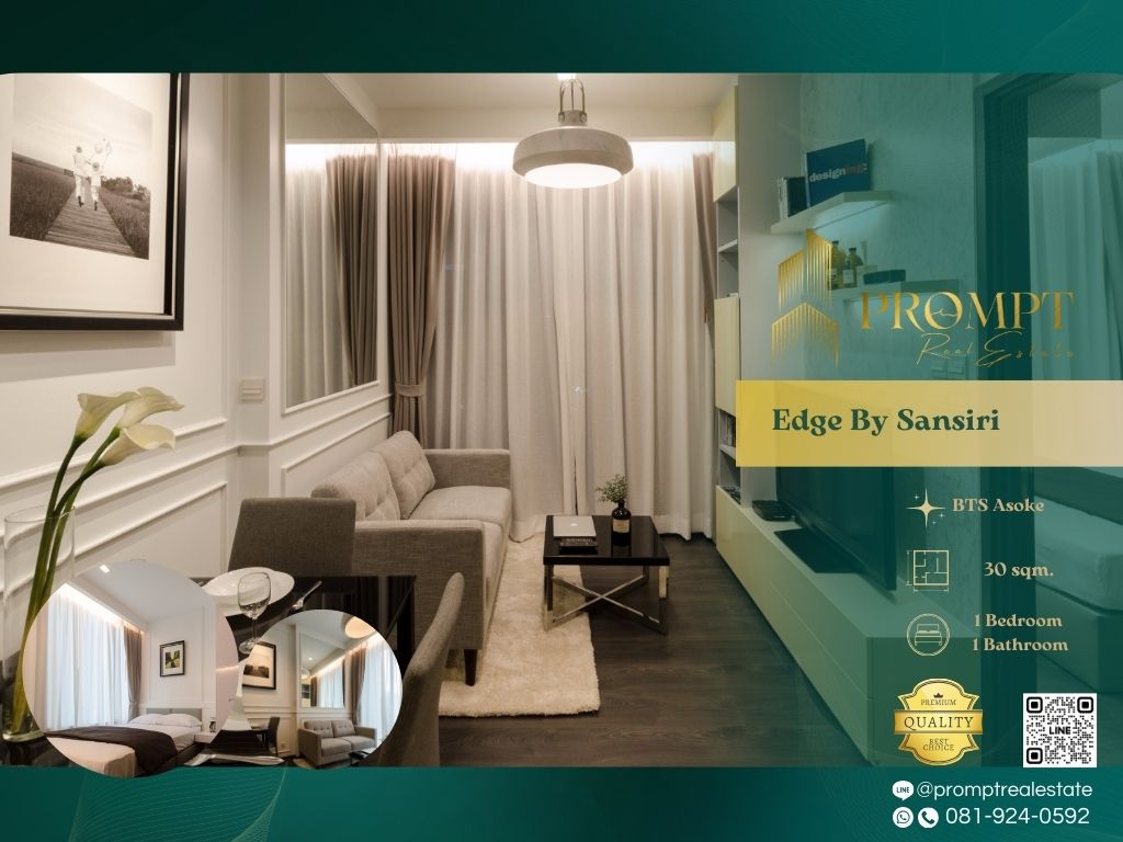 For RentCondoSukhumvit, Asoke, Thonglor : EF00935 - Edge By Sansiri (Sukhumvit 23) :  เอดจ์ บาย แสนสิริ สุขุมวิท 23 - BTS Asoke / MRT Sukhumvit / Terminal 21