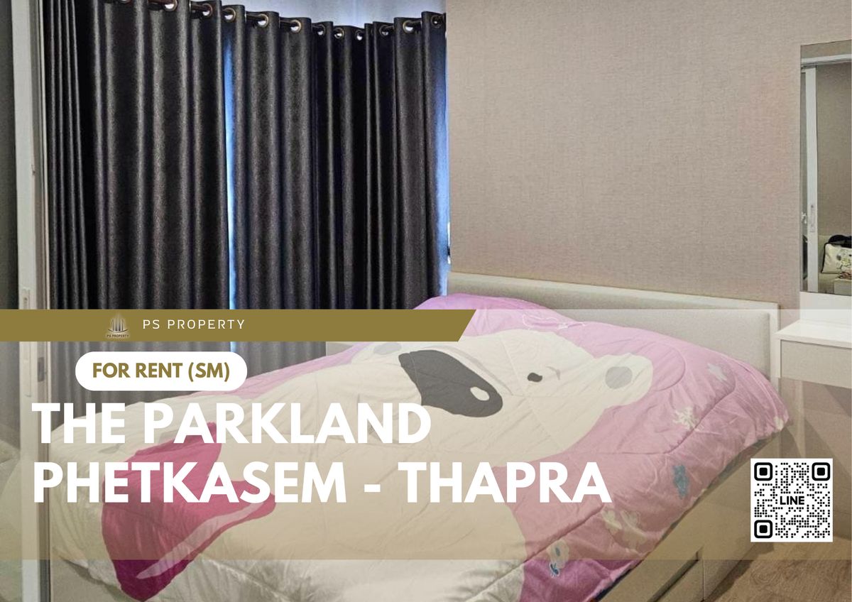 For RentCondoThaphra, Talat Phlu, Wutthakat : For rent ✨ The Parkland Phetkasem - Thapra ✨ Furniture and electrical appliances near MRT Tha Phra