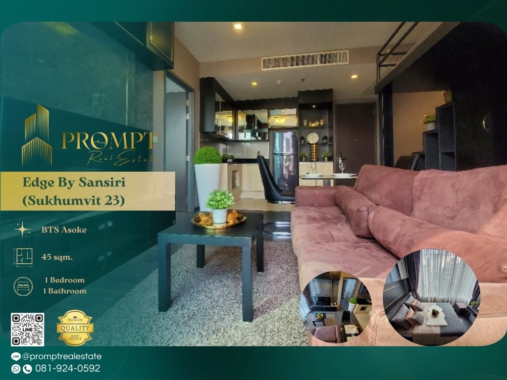 ให้เช่าคอนโดสุขุมวิท อโศก ทองหล่อ : EF00940 - Edge By Sansiri (Sukhumvit 23) :  เอดจ์ บาย แสนสิริ สุขุมวิท 23 - BTS Asoke / MRT Sukhumvit / Terminal 21