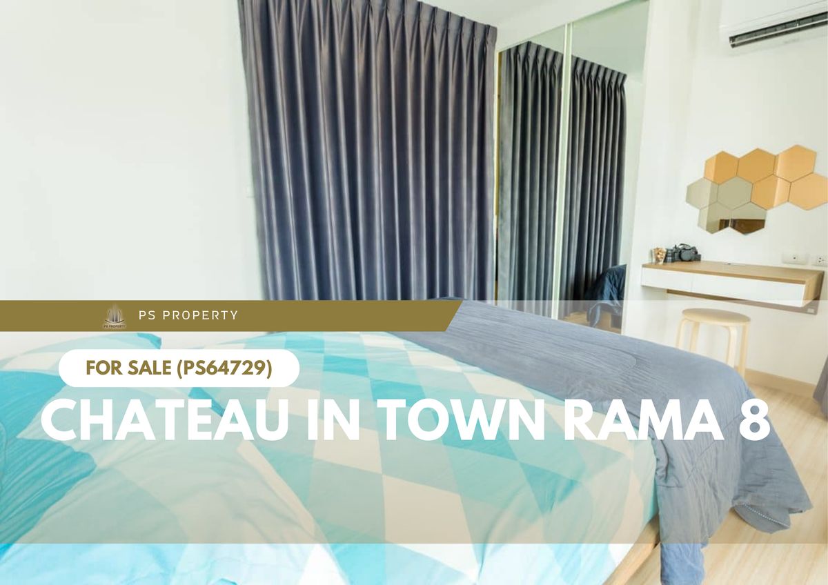 For SaleCondoRama 8, Samsen, Ratchawat : Urgent sale ✨ Chateau in Town Rama 8 ✨ Convenient transportation near MRT Bang Yi Khan (PS64729)