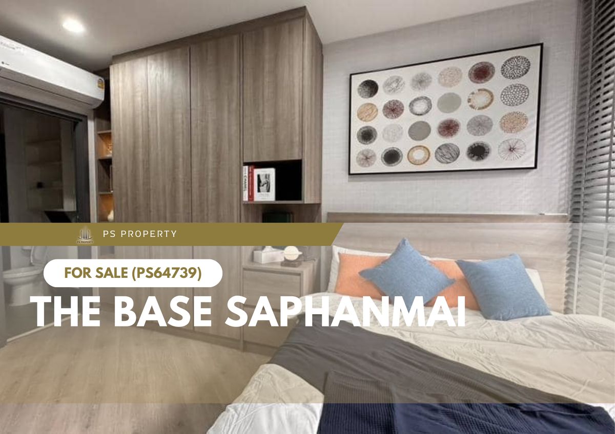 For SaleCondoVipawadee, Don Mueang, Lak Si : Urgent sale 🔥 The Base Saphanmai 🔥 with furniture and electric train, Green Line (PS64739)