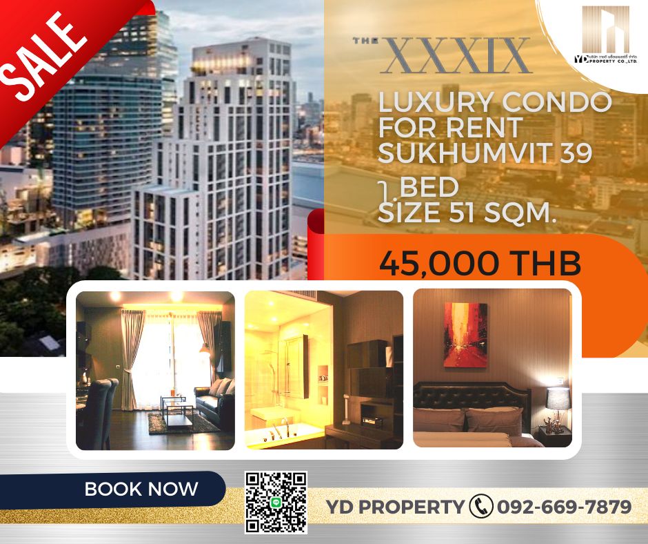 ให้เช่าคอนโดสุขุมวิท อโศก ทองหล่อ : Hot Dea For Rent : The XXXIX สุขุมวิท 39 by Sansiri I 1 BED  51 sqm. - 45,000 baht