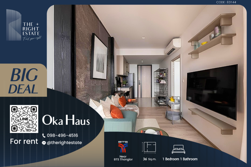 For RentCondoSukhumvit, Asoke, Thonglor : 🌿 Oka Haus 🌿 new room 🌆 1 Bed 36 sq m Price negotiable!!! - close to BTS Thong Lor